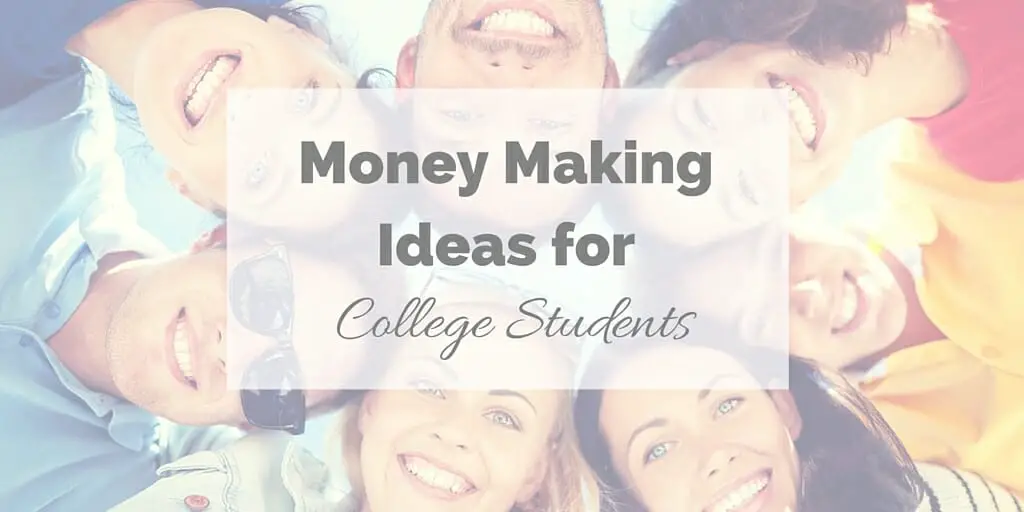 Money Making Ideas for College Students