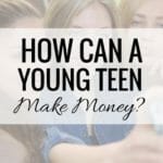 How Can a 13-Year-Old Make Money