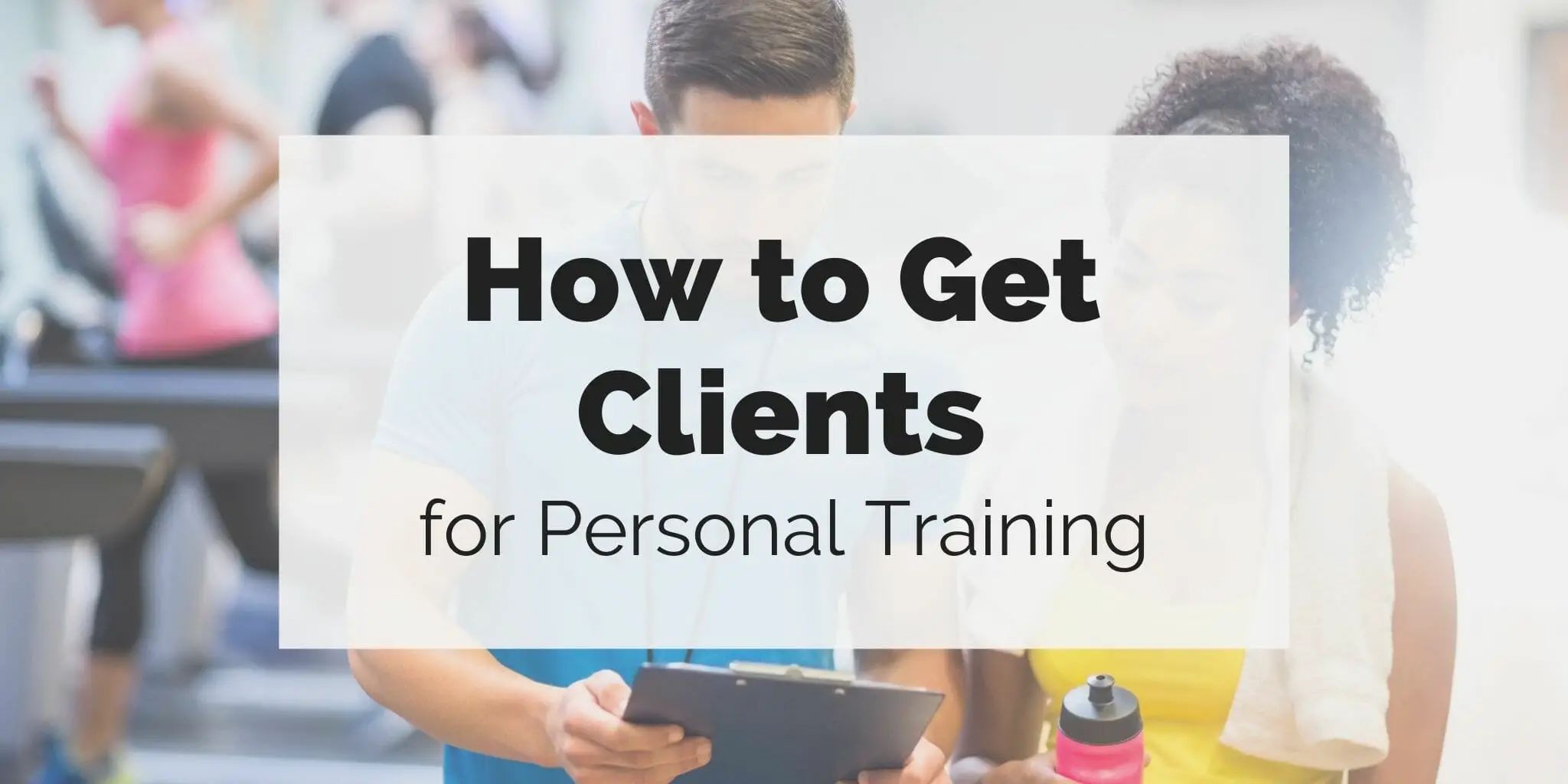 How to Get Clients for Personal Training featured image: personal trainer showing stats to client