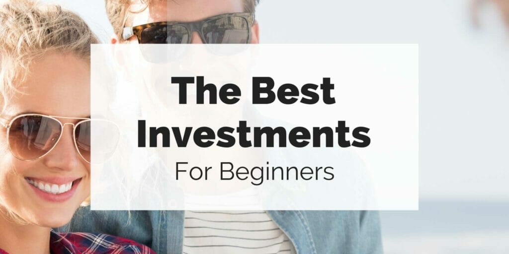 What Are The Best Investment Options For Beginners?