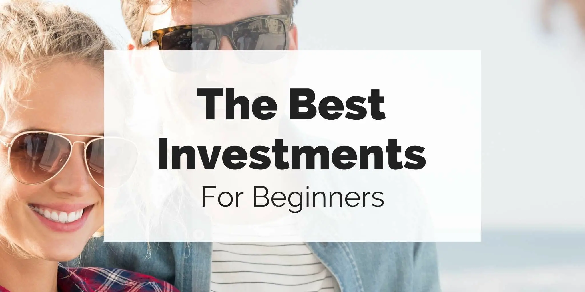 What are the Best Investment Options for Beginners?